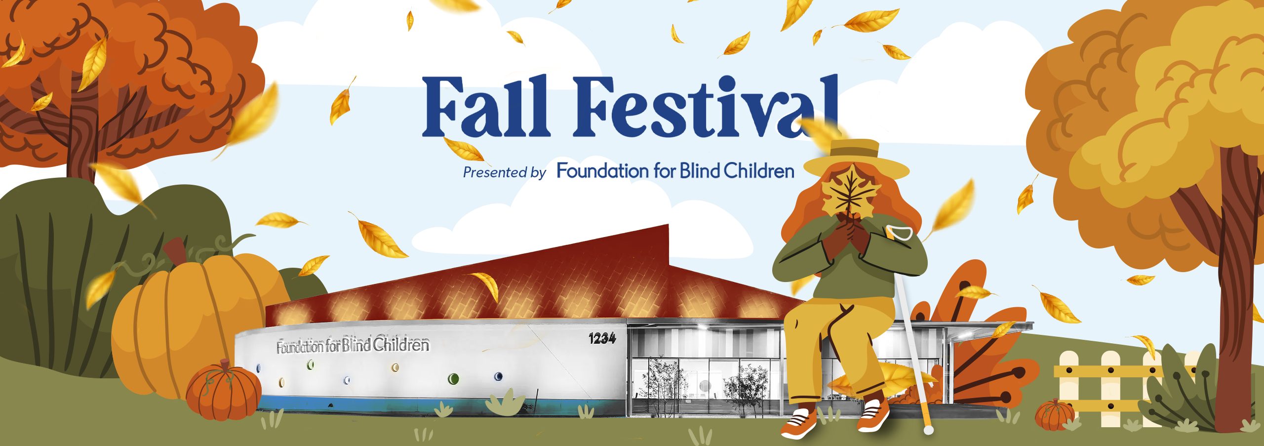 A cartoon character in cozy attire sits atop the FBC Main campus building, holding a white cane in one hand and a leaf in front of their face. Surrounding the building, you can see pumpkins and trees displaying vibrant autumn colors. The graphic reads: Fall Festival presented by Foundation for Blind Children.